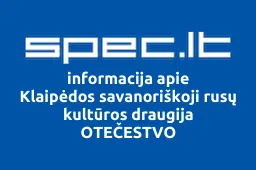 Klaipėdos savanoriškoji rusų kultūros draugija OTEČESTVO | spec.lt