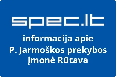 P. Jarmoškos prekybos įmonė Rūtava