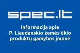 P. Liaudanskio žemės ūkio produktų gamybos įmonė | spec.lt