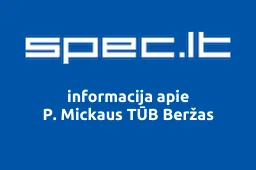 P. Mickaus TŪB Beržas | spec.lt