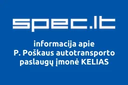 P. Poškaus autotransporto paslaugų įmonė KELIAS | spec.lt