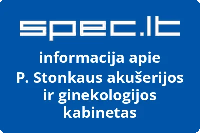 P. Stonkaus akušerijos ir ginekologijos kabinetas