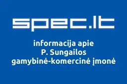 P. Sungailos gamybinė-komercinė įmonė | spec.lt