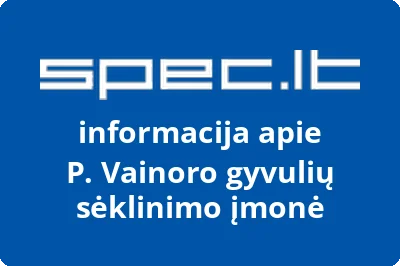 P. Vainoro gyvulių sėklinimo įmonė