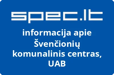 Švenčionių komunalinis centras, UAB