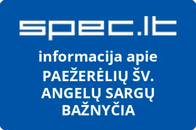 PAEŽERĖLIŲ ŠV. ANGELŲ SARGŲ BAŽNYČIA