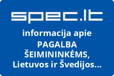 PAGALBA ŠEIMININKĖMS, Lietuvos ir Švedijos, UAB