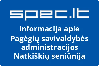 Pagėgių savivaldybės administracijos Natkiškių seniūnija