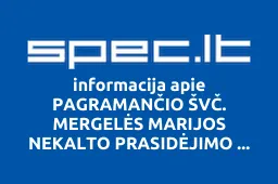 PAGRAMANČIO ŠVČ. MERGELĖS MARIJOS NEKALTO PRASIDĖJIMO BAŽNYČIA | spec.lt