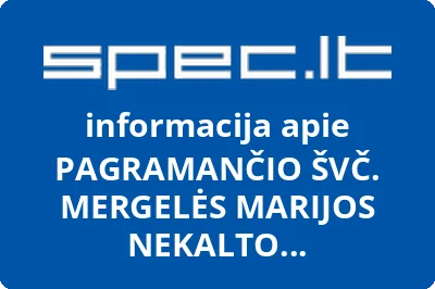 PAGRAMANČIO ŠVČ. MERGELĖS MARIJOS NEKALTO PRASIDĖJIMO BAŽNYČIA