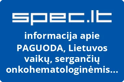 Lietuvos vaikų vėžio asociacija Paguoda