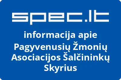 Pagyvenusių žmonių asociacijos Šalčininkų skyrius