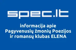Pagyvenusių žmonių Poezijos ir romansų klubas ELENA | spec.lt