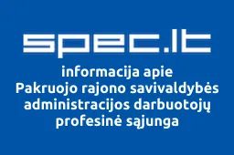 Pakruojo rajono savivaldybės administracijos darbuotojų profesinė sąjunga | spec.lt