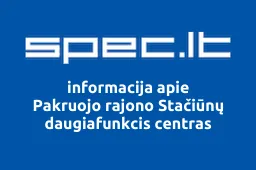 Pakruojo rajono Stačiūnų daugiafunkcis centras | spec.lt