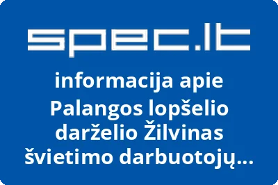 Palangos lopšelio darželio Žilvinas švietimo darbuotojų profesinė sąjunga