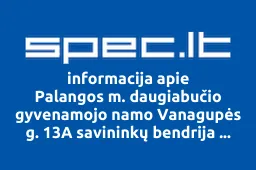 Palangos m. daugiabučio gyvenamojo namo Vanagupės g. 13A savininkų bendrija Palangos Perliukas | spec.lt