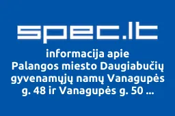 Palangos miesto Daugiabučių gyvenamųjų namų Vanagupės g. 48 ir Vanagupės g. 50 savininkų bendrija | spec.lt