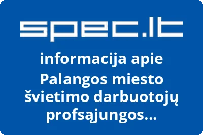 Palangos miesto švietimo darbuotojų profsąjungos organizacijų sąjunga