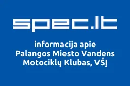Palangos Miesto Vandens Motociklų Klubas, VŠĮ | spec.lt
