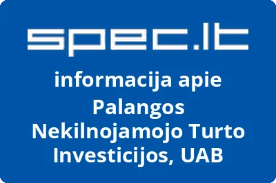 PALANGOS NEKILNOJAMOJO TURTO INVESTICIJOS, UAB