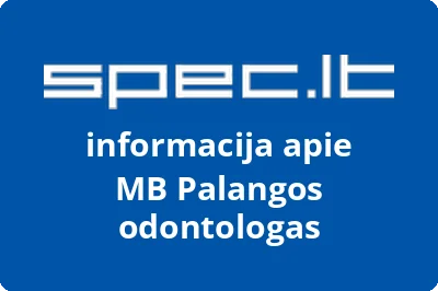 Palangos odontologas, MB
