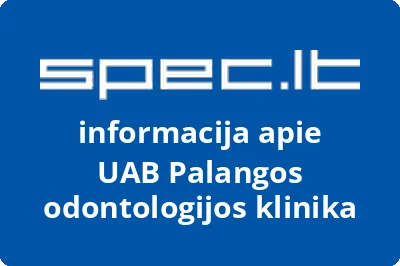 Palangos odontologijos klinika, UAB | spec.lt