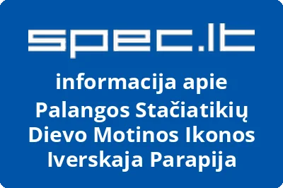 Palangos Stačiatikių Dievo Motinos Ikonos Iverskaja Parapija | spec.lt