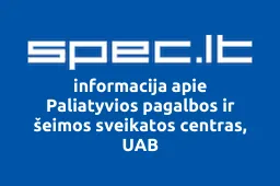 Paliatyvios pagalbos ir šeimos sveikatos centras, UAB | spec.lt