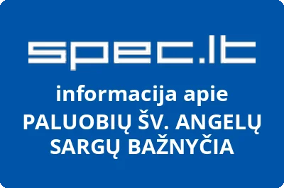 PALUOBIŲ ŠV. ANGELŲ SARGŲ BAŽNYČIA