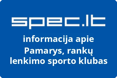 Šilutės rankų lenkimo sporto klubas Pamarys