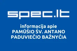 PAMŪŠIO ŠV. ANTANO PADUVIEČIO BAŽNYČIA | spec.lt