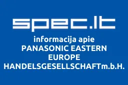 PANASONIC EASTERN EUROPE HANDELSGESELLSCHAFTm.b.H. atstovybė | spec.lt