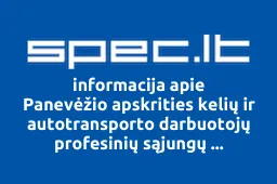 Panevėžio apskrities kelių ir autotransporto darbuotojų profesinių sąjungų susivienijimas iliustracija