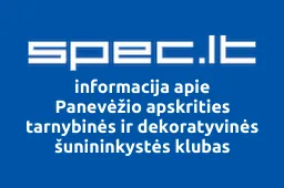 Panevėžio apskrities tarnybinės ir dekoratyvinės šunininkystės klubas | spec.lt