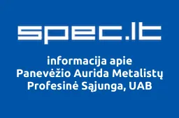 Panevėžio Aurida Metalistų Profesinė Sąjunga, UAB | spec.lt