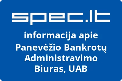 Panevėžio bankrotų administravimo biuras, UAB
