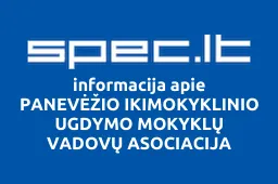 PANEVĖŽIO IKIMOKYKLINIO UGDYMO MOKYKLŲ VADOVŲ ASOCIACIJA | spec.lt