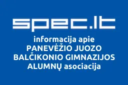 PANEVĖŽIO JUOZO BALČIKONIO GIMNAZIJOS ALUMNŲ asociacija iliustracija