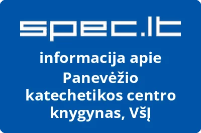 VIEŠOJI ĮSTAIGA PANEVĖŽIO KATECHETIKOS CENTRO KNYGYNAS