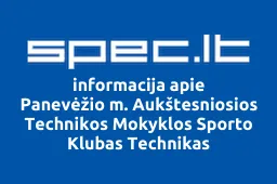 Panevėžio m. Aukštesniosios Technikos Mokyklos Sporto Klubas Technikas | spec.lt