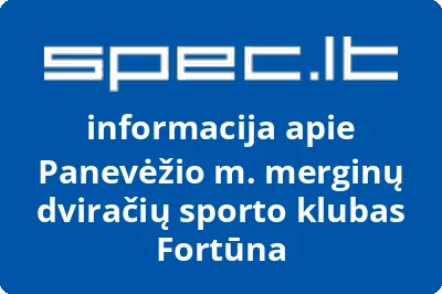 Panevėžio m. merginų dviračių sporto klubas Fortūna