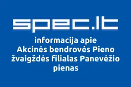 Akcinės bendrovės Pieno žvaigždės filialas Panevėžio pienas | spec.lt