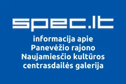 Panevėžio rajono Naujamiesčio kultūros centrasdailės galerija | spec.lt
