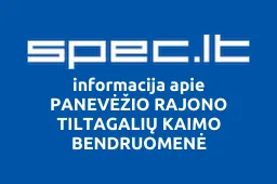 PANEVĖŽIO RAJONO TILTAGALIŲ KAIMO BENDRUOMENĖ | spec.lt