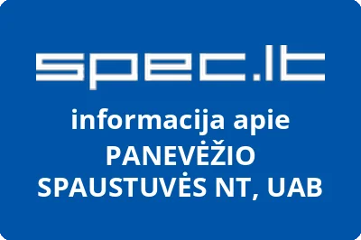 PANEVĖŽIO SPAUSTUVĖS NT, UAB