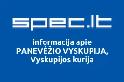 PANEVĖŽIO VYSKUPIJA, Vyskupijos kurija | spec.lt