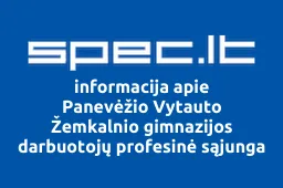 Panevėžio Vytauto Žemkalnio gimnazijos darbuotojų profesinė sąjunga | spec.lt