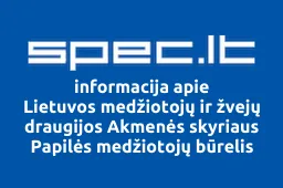 Lietuvos medžiotojų ir žvejų draugijos Akmenės skyriaus Papilės medžiotojų būrelis | spec.lt