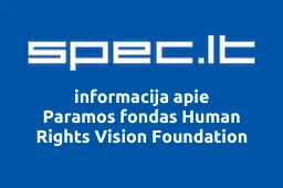 Paramos fondas Human Rights Vision Foundation | spec.lt